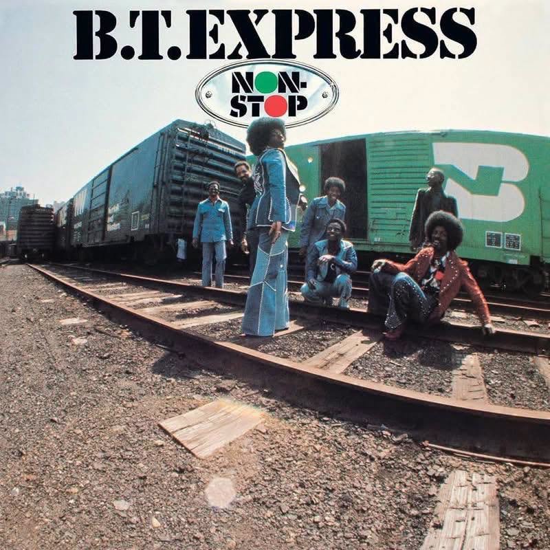 B. T. Express – Non-Stop