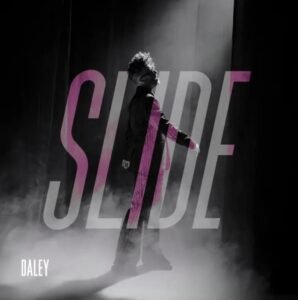 Daley Releases New Single “Slide” + Announces Upcoming Tour